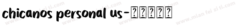 chicanos personal us字体转换